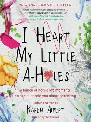 cover image of I Heart My Little A-Holes